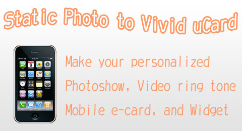 Create vivid uCard slideshow with your photo and text. Share with friends by mobile ringtone, mobile greeting card, email, and blog post